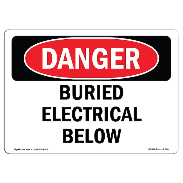 Safety Sign, OSHA Danger, 3.5" Height, 5" Width, Buried Electrical Below, Landscape, 10PK